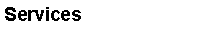 Text Box: Services